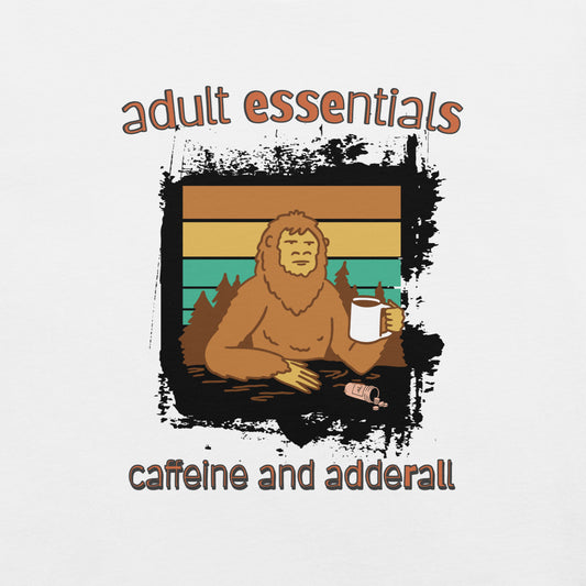 "Adult needs" Unisex t-shirt