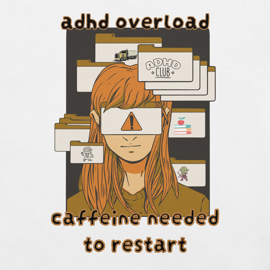 "adhd overload" Unisex t-shirt